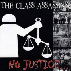 The Class Assassins : No Justice, No Peace